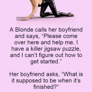 A Blonde calls her boyfriend and says