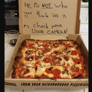 DELIVERY GUY LEFT A MESSAGE FOR ME ON A..