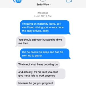 My Coworker Wants My Husband to Drive Her to Work While I’m on Maternity Leave — That’s Not Even the Craziest Part